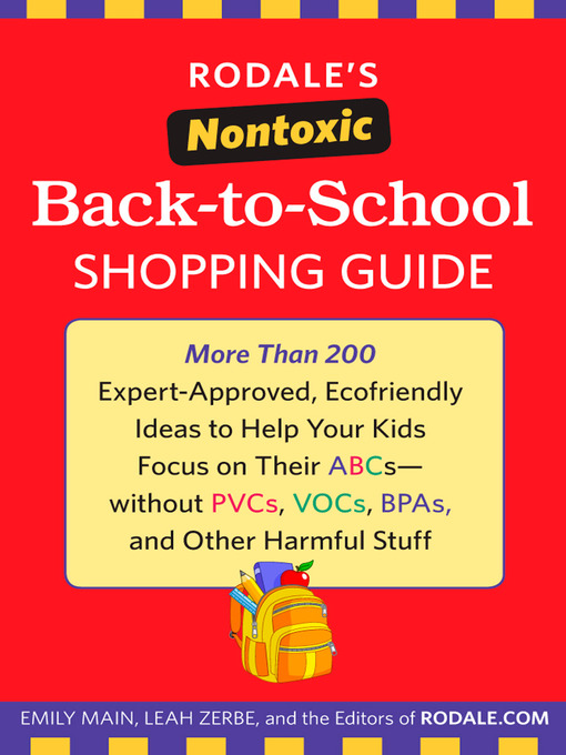 Title details for Rodale's Nontoxic Back-to-School Shopping Guide by Emily Main - Available